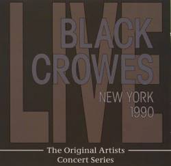 The Black Crowes : New York '90